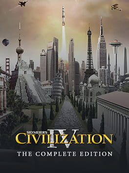Sid Meier’s Civilization IV: Complete Edition