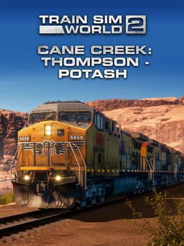 Train Sim World 2: Cane Creek: Thompson – Potash Route