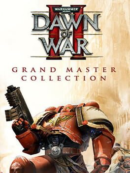 Warhammer 40,000: Dawn of War II – Grand Master Collection