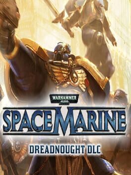Warhammer 40,000: Space Marine – Dreadnought