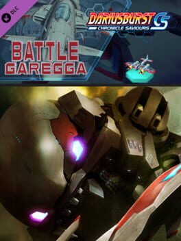 Dariusburst: Chronicle Saviours – Battle Garegga