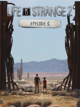 Life is Strange 2: Episode 5 – Wolves