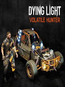 Dying Light: The Following – Volatile Hunter Bundle