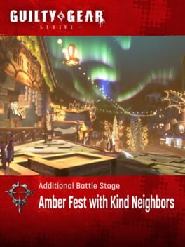 Guilty Gear: Strive – Additional Battle Stage: Amber Fest with Kind Neighbors