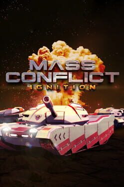 Mass Conflict: Ignition