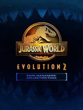 Jurassic World Evolution 2: Park Managers’ Collection Pack
