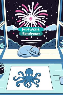 Firework Syndrome