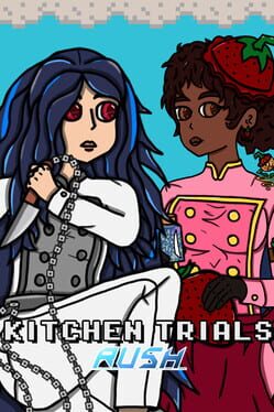 Kitchen Trials: Rush