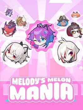 Melody’s Melon Mania
