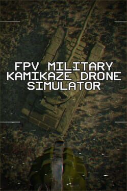 FPV Military Kamikaze Drone Simulator