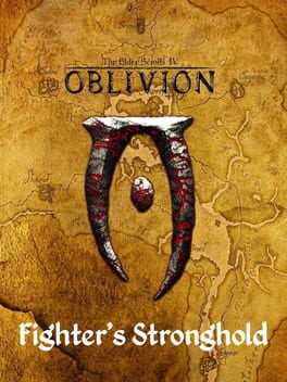 The Elder Scrolls IV: Oblivion – Fighter’s Stronghold