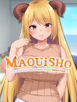 MAOUISHO:~ La Dolce Vita with Another World’s Demon Lord~