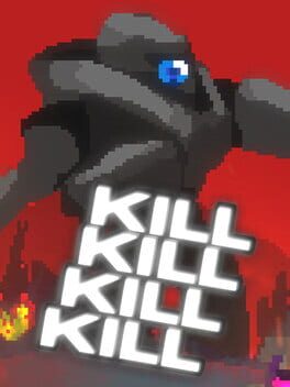 Kill Kill Kill Kill