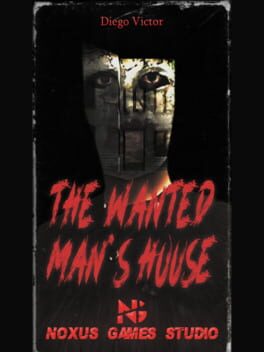 The Wanted Man’s House
