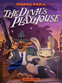 Sam & Max: The Devil’s Playhouse