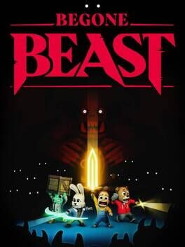 Begone Beast