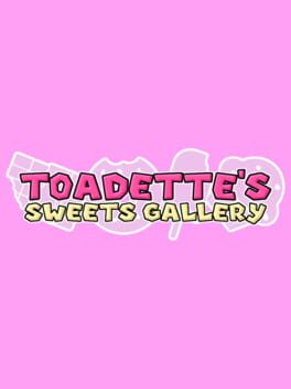 Toadette’s Sweets Gallery