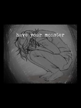 Have Your Monster