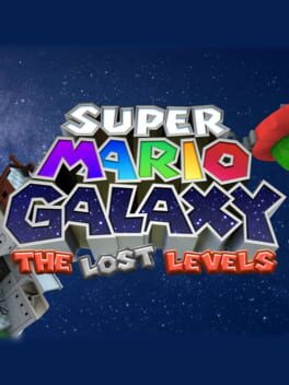 Super Mario Galaxy: The Lost Levels
