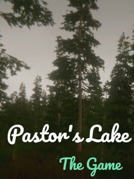 Pastor’s Lake: The Game
