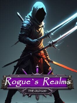 Rogue’s Realm: The Old God