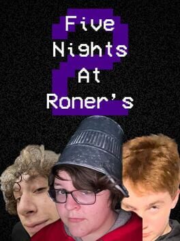 Five Nights at Roner’s 2