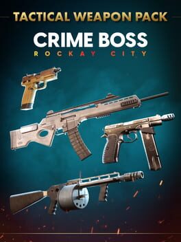 Crime Boss: Rockay City – Tactical Weapon Pack