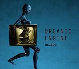 Organic Engine Escape