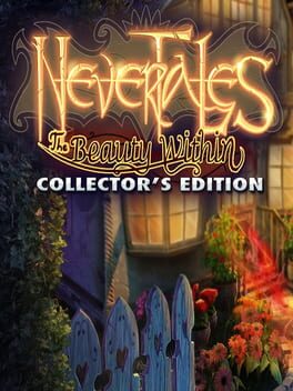 Nevertales: The Beauty Within – Collector’s Edition