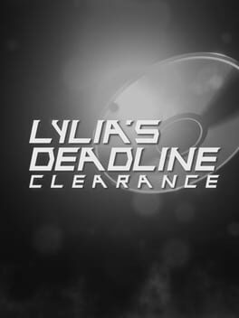 Lylia’s Deadline: Clearance