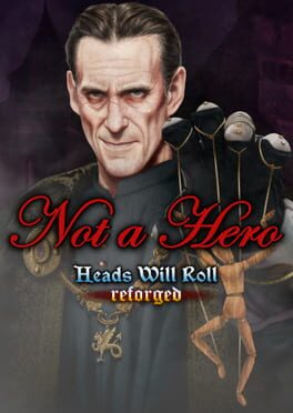 Heads Will Roll: Reforged – Not a Hero