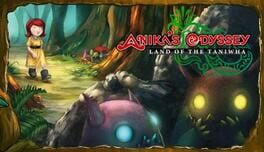 Anika’s Odyssey: Land of the Taniwha
