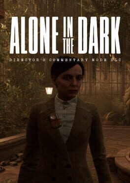 Alone in the Dark: Director’s Commentary Mode