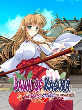 Dawn of Kagura: Maika’s Story – The Dragon’s Wrath