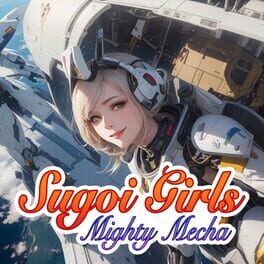 Sugoi Girls: Mighty Mecha