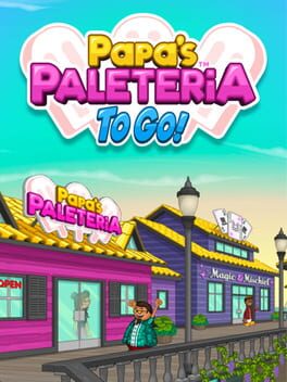 Papa’s Paleteria To Go!