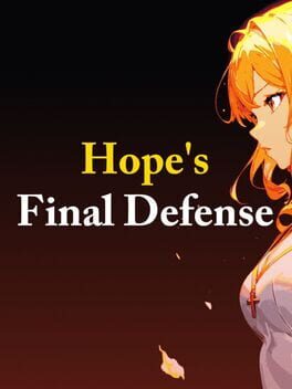 Hope’s Final Defense