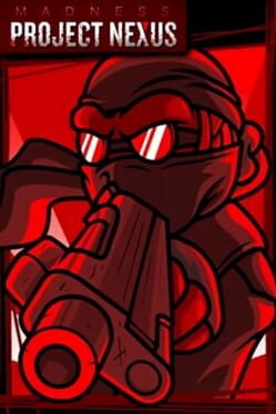 Madness: Project Nexus – Classic