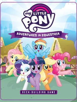 My Little Pony: Adventures in Equestria – Deck-Building Game