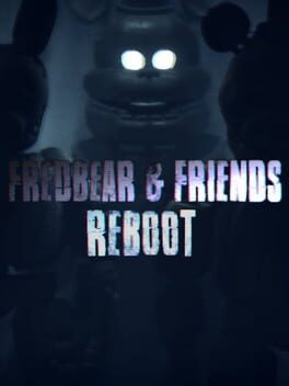 Fredbear and Friends: Reboot