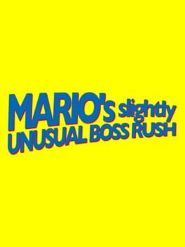 Mario’s Slightly Unusual Boss Rush