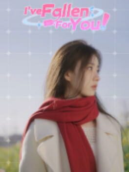 I’ve Fallen For You!