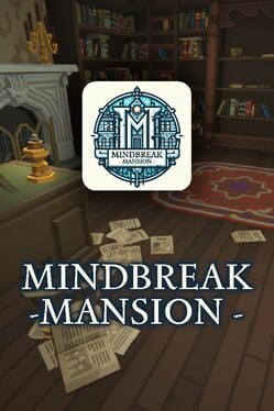 Mindbreak Mansion