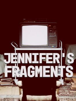 Jennifer’s Fragments
