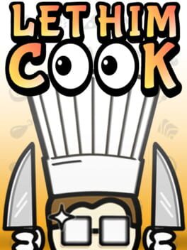 Let Him Cook