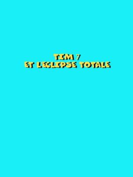 Tim 7: Et L’eclipse Totale