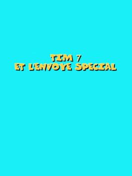 Tim 7: Et L’envoye Special