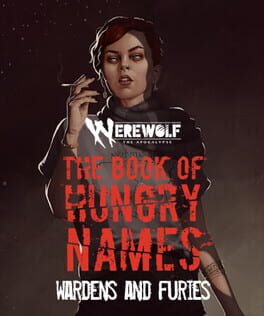 Werewolf: The Apocalypse – The Book of Hungry Names: Wardens and Furies