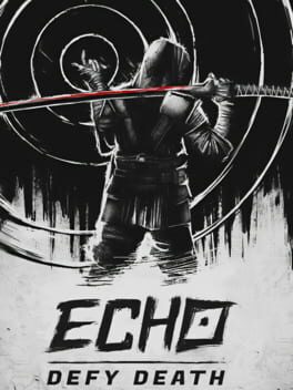 Echo: Defy Death