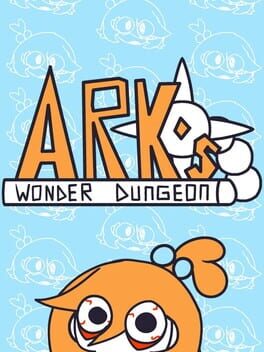 Ark’s Wonder Dungeon